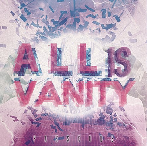 ALL is VANITY | PassCode | オリコンニュース（ORICON NEWS）